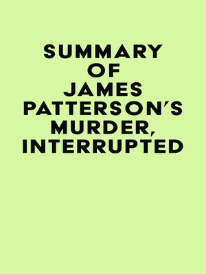 cover image of Summary of James Patterson's Murder, Interrupted